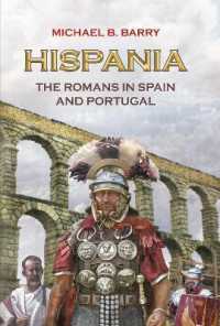 HISPANIA : The Romans in Spain and Portugal