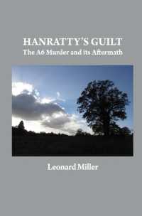 Hanratty's Guilt : The A6 Murder and its Aftermath