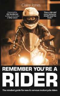 Remember You're a Rider : The Mindset Guide for New and Nervous Motorcycle Riders