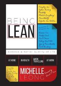 Being Lean : Achieve a Better Quality of Life: At Home, in Health, When Travelling & at Home