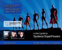 Dyslexia SuperPowers (A short guide to)