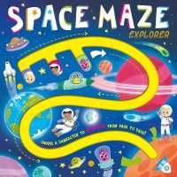 Space Maze Explorer : Maze Book for Kids （Board Book）