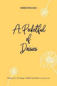 A Pocketful of Daisies: The poetry of raising a child from birth to 7 years