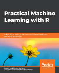 Practical Machine Learning with R : Define, build, and evaluate machine learning models for real-world applications