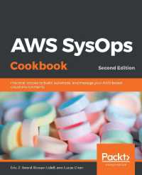 AWS SysOps Cookbook : Practical recipes to build, automate, and manage your AWS-based cloud environments, 2nd Edition （2ND）