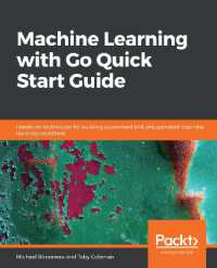 Machine Learning with Go Quick Start Guide : Hands-on techniques for building supervised and unsupervised machine learning workflows