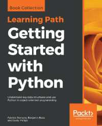 Getting Started with Python : Understand key data structures and use Python in object-oriented programming