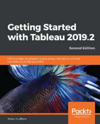 Getting Started with Tableau 2019.2 : Effective data visualization and business intelligence with the new features of Tableau 2019.2, 2nd Edition （2ND）