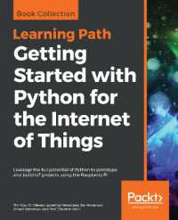 Getting Started with Python for the Internet of Things : Leverage the full potential of Python to prototype and build IoT projects using the Raspberry Pi
