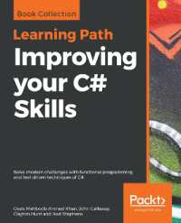 Improving your C# Skills : Solve modern challenges with functional programming and test-driven techniques of C#