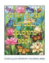 Stain Glass Window Coloring Book : Advanced coloring (colouring) books for adults with 50 coloring pages: Stain Glass Window Coloring Book (Adult colouring (coloring) books)