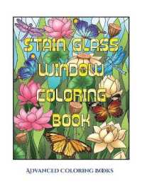 Advanced Coloring Books (Stain Glass Window Coloring Book) : Advanced coloring (colouring) books for adults with 50 coloring pages: Stain Glass Window Coloring Book (Adult colouring (coloring) books)