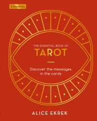 The Essential Book of Tarot : Discover the Messages in the Cards (Elements)