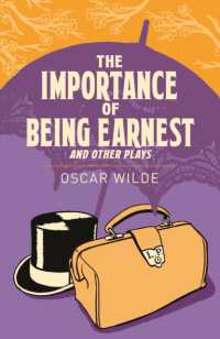 The Importance of Being Earnest and Other Plays (Arcturus Classics)
