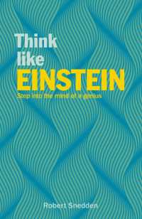 Think Like Einstein : Step into the Mind of a Genius (Think Like Series)