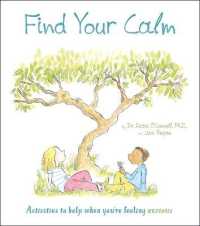 Find Your Calm : Activities to Help When You're Feeling Anxious (Thoughts and Feelings)