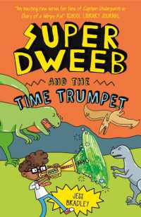 Super Dweeb and the Time Trumpet (Super Dweeb)