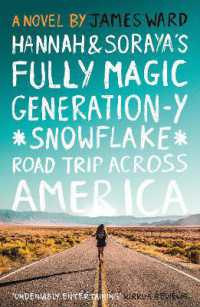 Hannah and Soraya's Fully Magic Generation-y *snowflake* Road Trip Across Americ -- Paperback / softback