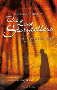 The Last Storytellers : Tales from the Heart of Morocco