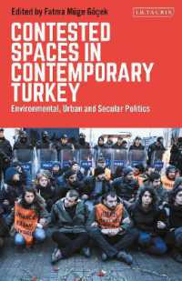 Contested Spaces in Contemporary Turkey : Environmental, Urban and Secular Politics