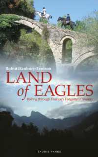Land of Eagles : Riding through Europe's Forgotten Country