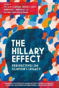 ヒラリー・クリントンはアメリカ政治に何をもたらしたか<br>The Hillary Effect: Perspectives on Clinton's Legacy