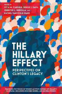 ヒラリー・クリントンはアメリカ政治に何をもたらしたか<br>The Hillary Effect: Perspectives on Clinton's Legacy