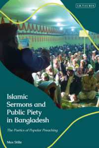 Islamic Sermons and Public Piety in Bangladesh : The Poetics of Popular Preaching (Library of Islamic South Asia)