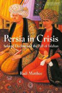 サファヴィー朝の衰退とイスファハン陥落<br>Persia in Crisis : Safavid Decline and the Fall of Isfahan