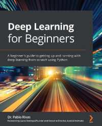 Deep Learning for Beginners : A beginner's guide to getting up and running with deep learning from scratch using Python