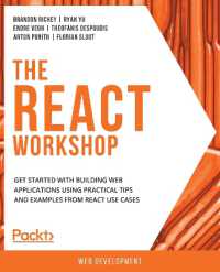 The React Workshop : A New, Interactive Approach to Learning React