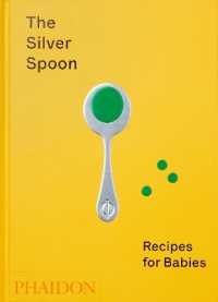 The Silver Spoon : Recipes for Babies