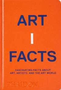 Artifacts : Fascinating Facts about Art, Artists, and the Art World