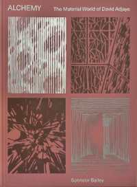 Alchemy : The Material World of David Adjaye