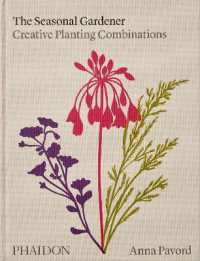 The Seasonal Gardener : Creative Planting Combinations