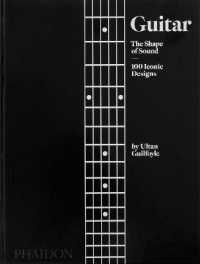 Guitar : The Shape of Sound (100 Iconic Designs)