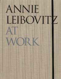 Annie Leibovitz at Work （Revised and Updated）