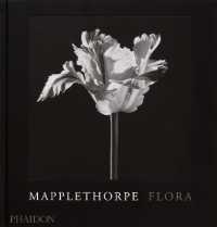 Mapplethorpe Flora : The Complete Flowers