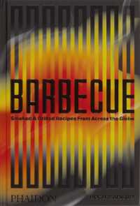 Barbecue : Smoked & Grilled Recipes from Across the Globe