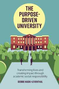 The Purpose-Driven University : Transforming Lives and Creating Impact through Academic Social Responsibility