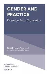 Gender and Practice : Knowledge, Policy, Organizations (Advances in Gender Research)