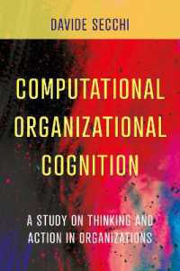 Computational Organizational Cognition : A study on thinking and action in organizations