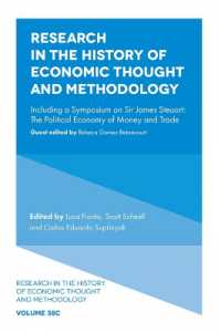 Research in the History of Economic Thought and Methodology : Including a Symposium on Sir James Steuart: The Political Economy of Money and Trade (Research in the History of Economic Thought and Methodology)