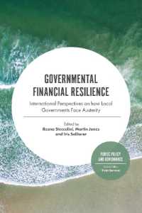 政府の財政的レジリエンス：地方政府と緊縮政策に関する国際的考察<br>Governmental Financial Resilience : International Perspectives on How Local Governments Face Austerity (Public Policy and Governance)