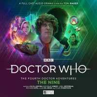 Doctor Who: The Fourth Doctor Adventures Series 11 - Volume 2: The Nine (Doctor Who: The Fourth Doctor Adventures Series 11)