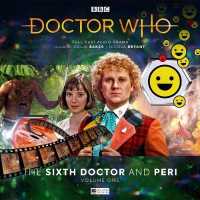 Doctor Who the Sixth Doctor Adventures: The Sixth Doctor and Peri - Volume 1 (Doctor Who the Sixth Doctor Adventures: The Sixth Doctor and Peri)