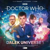 Tenth Doctor Adventures: Dalek Universe 1 (Doctor Who - the Tenth Doctor Adventures: Dalek Universe 1) -- CD-Audio