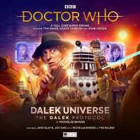 Doctor Who the Fourth Doctor Adventures: Dalek Universe - the Dalek Protocol (Doctor Who: the Fourth Doctor Adventures)