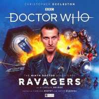 Ninth Doctor Adventures: Ravagers (Limited Vinyl Edition) (Doctor Who - the Ninth Doctor Adventures) -- Audio disc