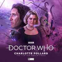Doctor Who - the Eighth Doctor Adventures: Charlotte Pollard - the Further Adventuress -- CD-Audio